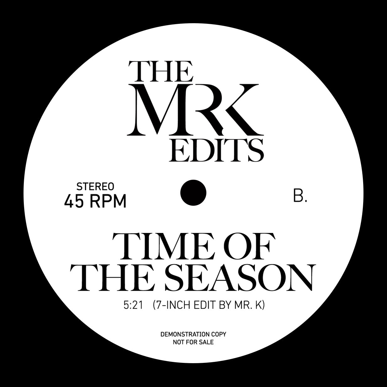 Mr. K Edits - I'm Here Again b/w Time Of The Season