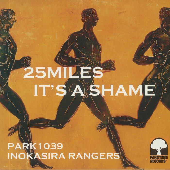 Inokasira Rangers - 25 Miles b/w It's A Shame