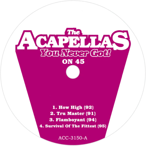 The Acapellas You Never Got On 45