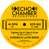 Cheeba's Latin Bros - Tighten Up & Take It Over b/w Try It, You'll Like It