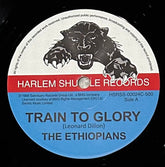 Ethiopians, The - Train To Glory b/w Mek You Go On So