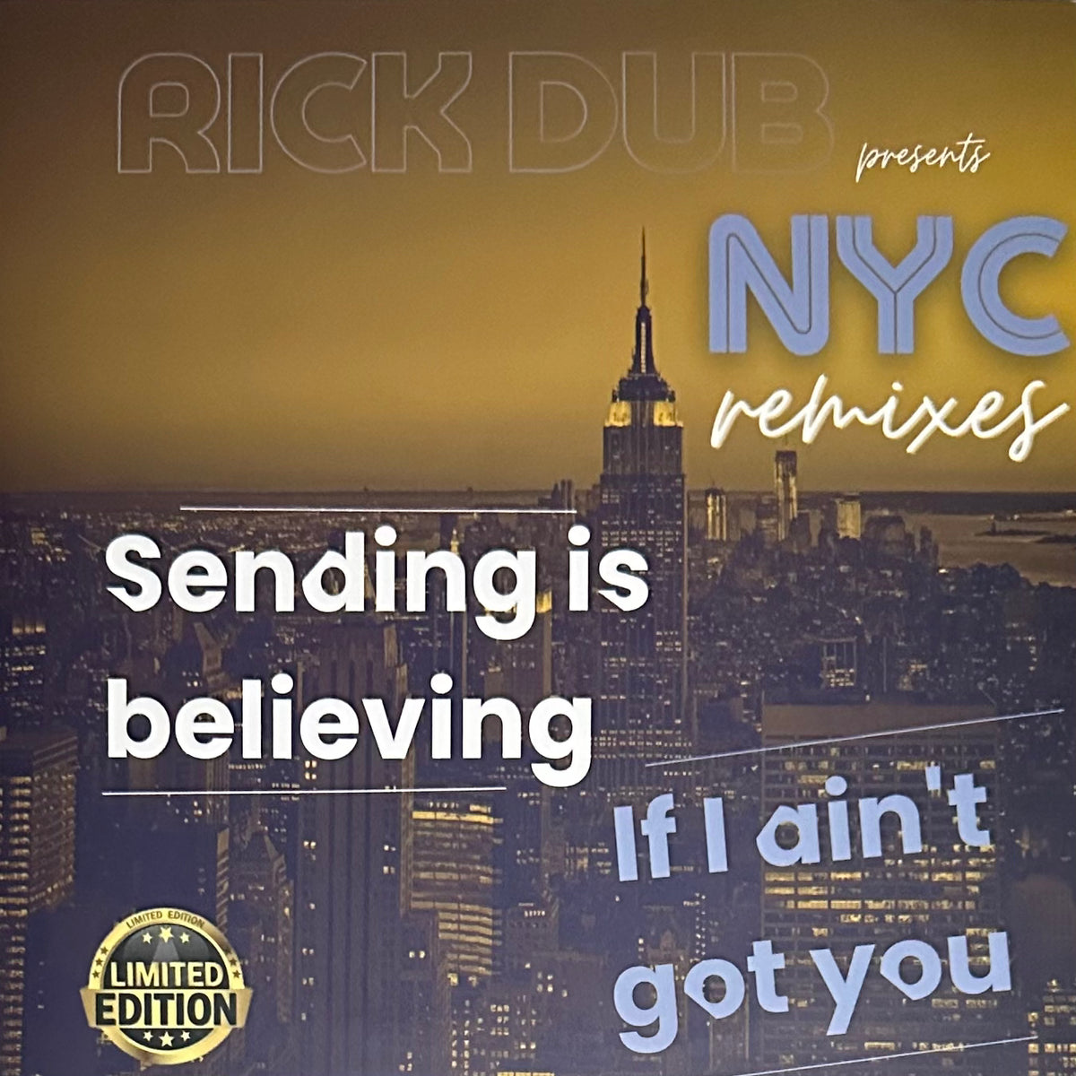 Rick Dub - Sending Is Believing b/w If I Ain't Got You