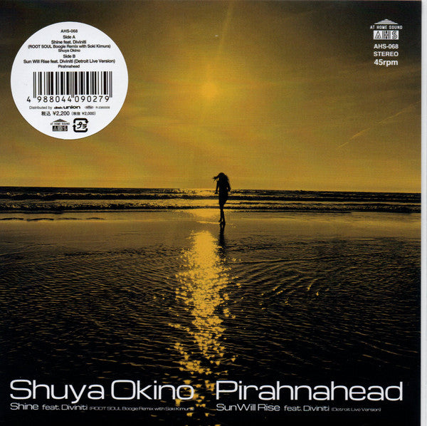 Shuya Okino - Shine (Remix) b/w Pirahnahead - Sun Will Rise