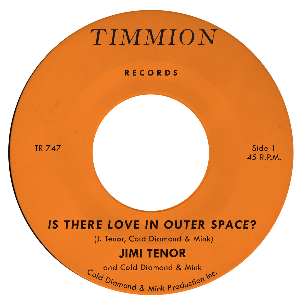 Jimi Tenor & Cold Diamond and Mink - Is There Love In Outer Space b/w Orbiting Telesto