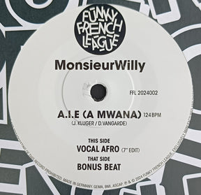 MonsieurWilly - A.I.E. (A Mwana) b/w Bonus Beat