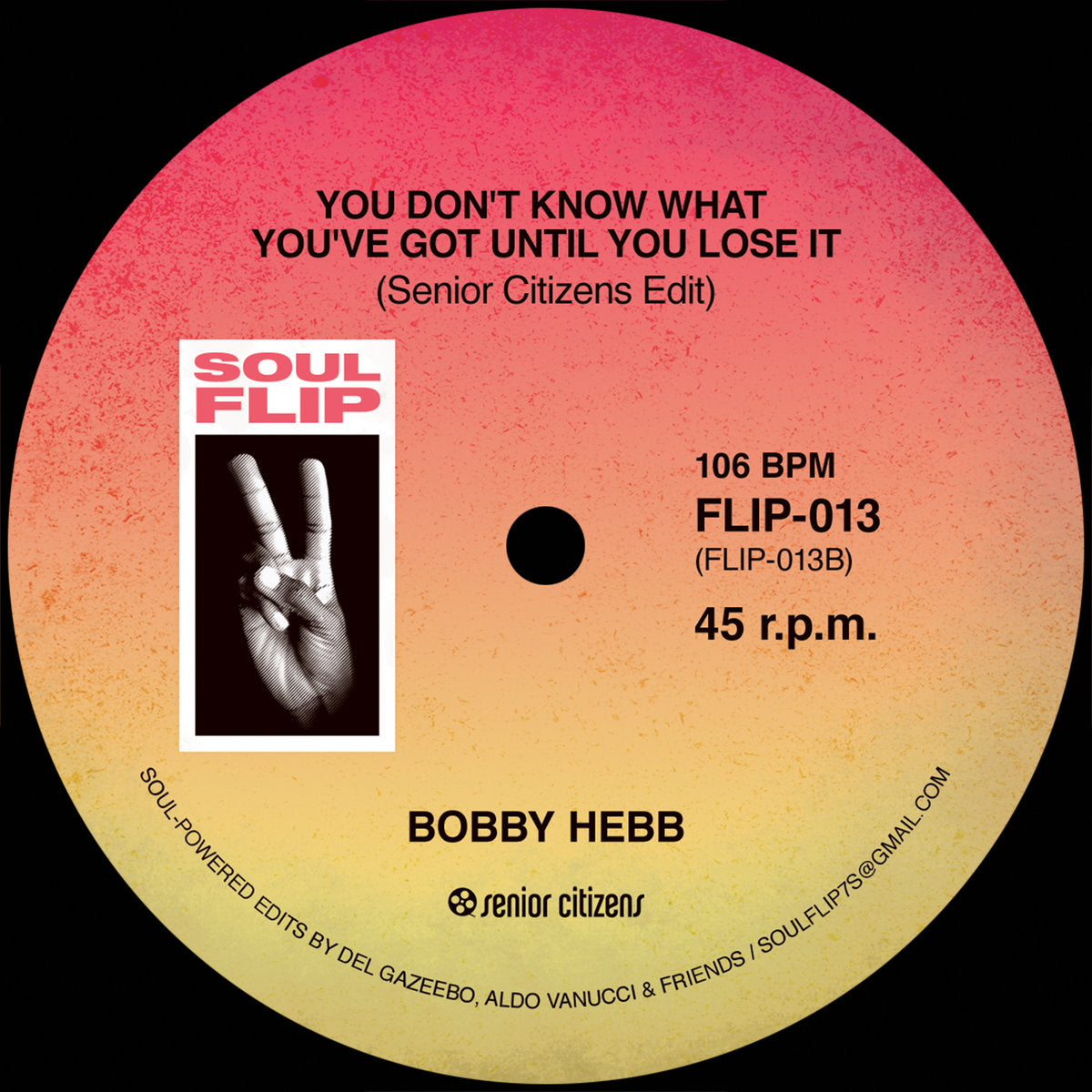 Soul Flip 13: Al Wilson - The Snake (Edit) b/w Bobby Hebb - You Don't Know (Edit)