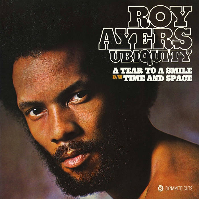 Roy Ayers Ubiquity - A Tear To Smile b/w Time & Space