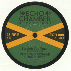 Cheeba's Reggae Sound Boys - Scratch You Waa! b/w Hotta Fire