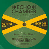 Cheeba's Reggae Sound Boys - Scratch You Waa! b/w Hotta Fire