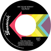 Chi-Lites, The - Are You My Woman b/w Stoned Out Of My Mind