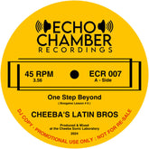 Cheeba's Latin Bros - One Step Beyond b/w Set Your Soul Free