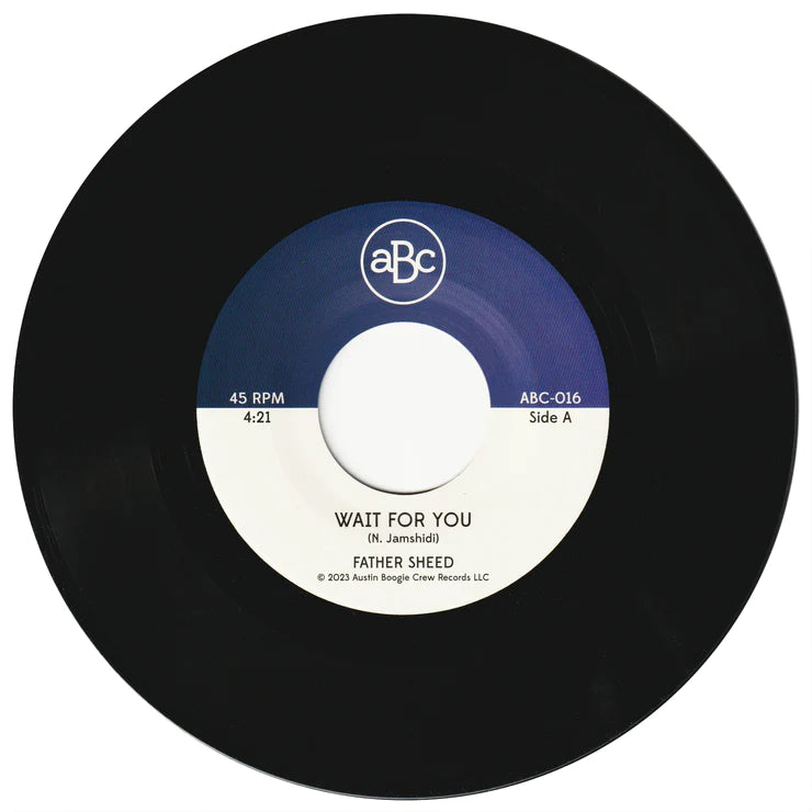 Father Sheed - Wait For You b/w Love Street