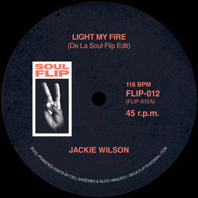 Soul Flip 12: Jackie Wilson - Light My Fire (Edit) b/w The Supremes - The Happening (Edit)