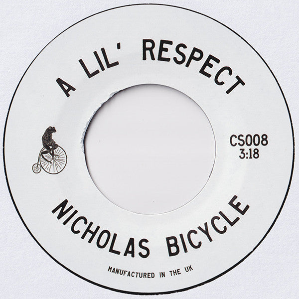 Nick Bike - A Lil Respect b/w A Step To Far Away