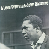 John Coltrane - A Love Supreme (LP)