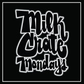 Milkcrate Mondays - Dem Nah We b/w Everlasting & Buena