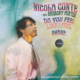 Nicola Conte feat. Gregory Porter - Do You Feel Like I Feel b/w Ghana