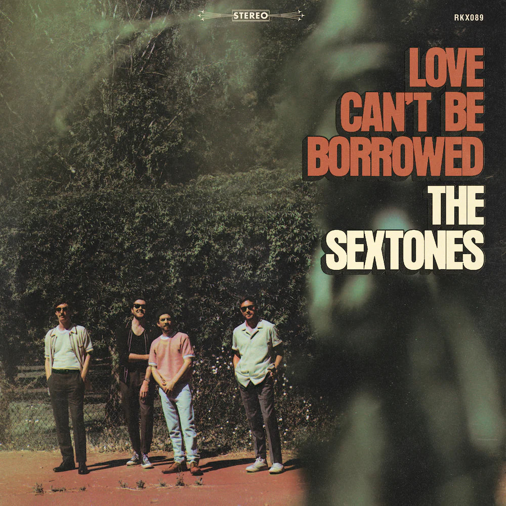 Sextones, The - Love Can't Be Borrowed (LP)
