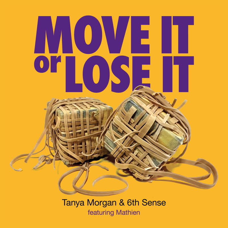 Tanya Morgan & 6th Sense - Move It Or Lose It b/w Don't Look Up