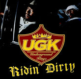 UGK (Underground Kingz) - Ridin' Dirty (2LP)