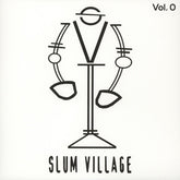 Slum Village - Vol. 0 (LP)