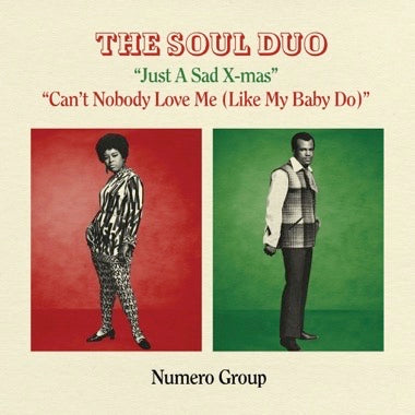 Soul Duo, The - Just a Sad X-mas b/w Can't Nobody Love Me