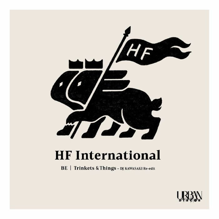 HF International - Be b/w Trinkets & Things