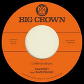 Liam Bailey - Champion (Remix) feat. Black Thought b/w Ugly Truth (Remix)