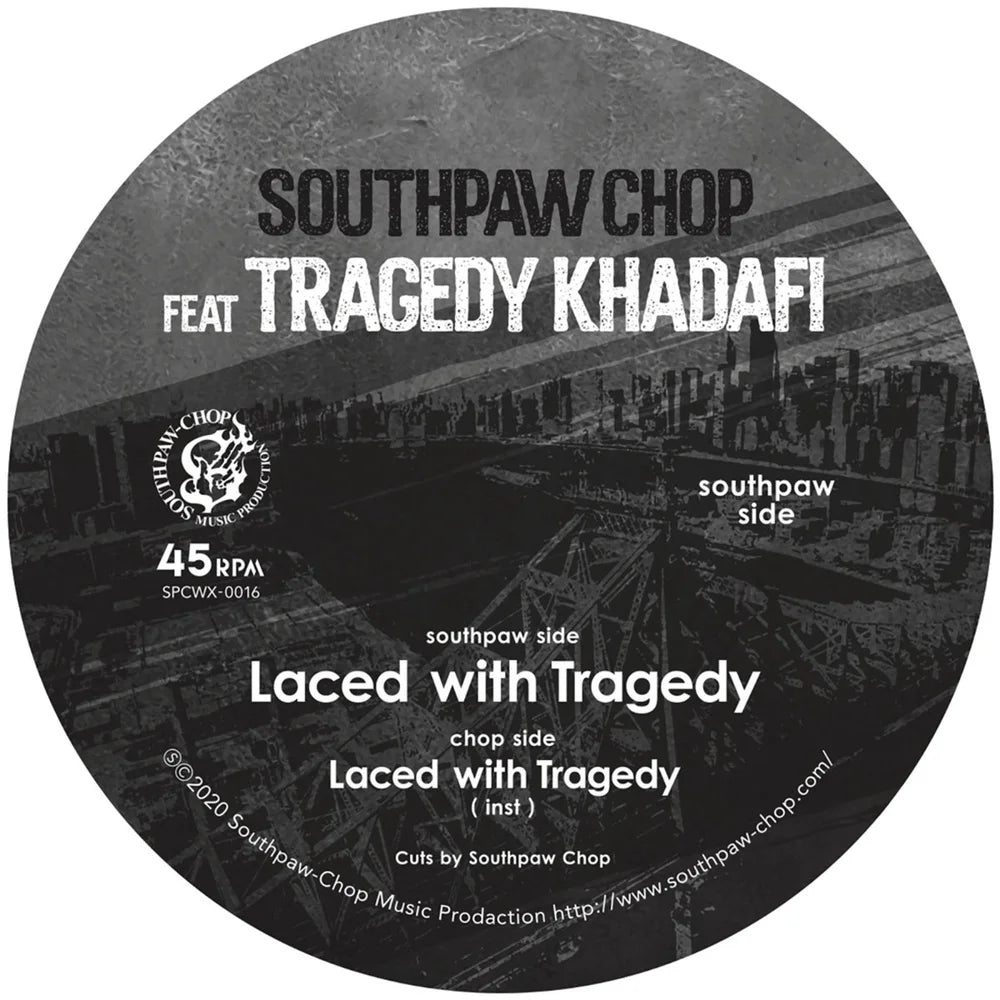 Southpaw Chop feat. Tragedy Khadafi - Laced with Tragedy