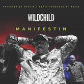 Wildchild (of Lootpack) - Manifestin b/w Nottz Remix