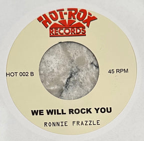 Ronnie Frazzle - The Bronx Rocker b/w We Will Rock You
