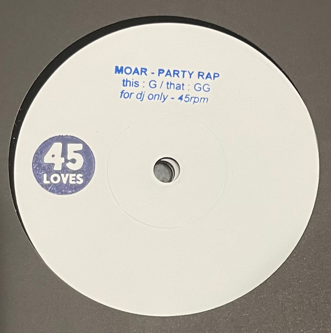 MOAR - Party Rap (G b/w GG)