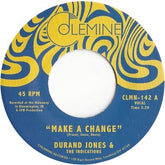 Durand Jones & the Indications - Make a Change b/w Is It Any Wonder?